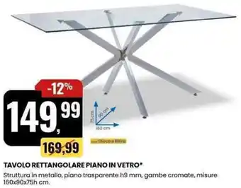 Eurospin Tavolo rettangolare piano in vetro offerta