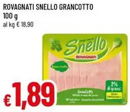 A&O Rovagnati snello grancotto offerta