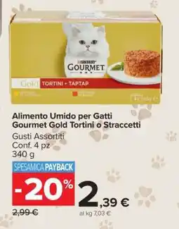 Carrefour Alimento Umido per Gatti Gourmet Gold Tortini o Straccetti offerta