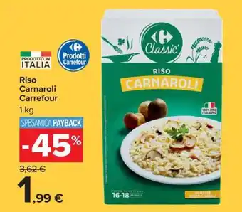 Carrefour Riso Carnaroli Carrefour offerta
