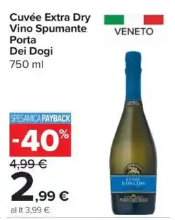 Carrefour Cuvée Extra Dry Vino Spumante Porta Dei Dogi offerta