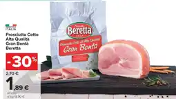 Carrefour Prosciutto Cotto Alta Qualità Gran Bontà Beretta offerta