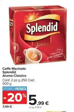 Carrefour Caffè macinato Splendid Aroma Classico offerta