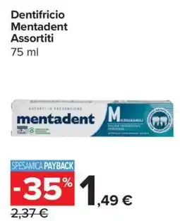 Carrefour Dentifricio Mentadent Assortiti offerta