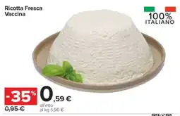 Carrefour Ricotta Fresca Vaccina offerta