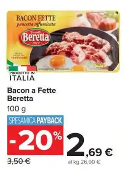 Carrefour Bacon a Fette Beretta offerta