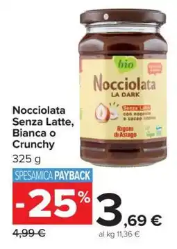 Carrefour Nocciolata Senza Latte, Bianca o Crunchy offerta