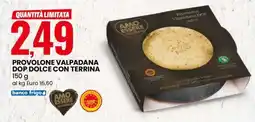 Eurospin Amo essere provolone valpadana dop dolce con terrina offerta