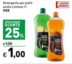 Iper La Grande Detergente per piatti aceto o limone IPER offerta