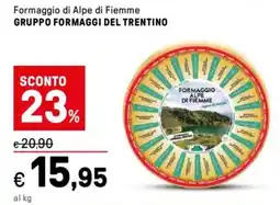Iper La Grande Formaggio di Alpe di Fiemme GRUPPO FORMAGGI DEL TRENTINO offerta