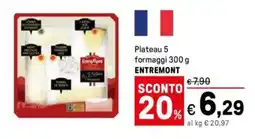 Iper La Grande Plateau 5 formaggi ENTREMONT offerta