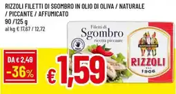 A&O Rizzoli filetti di sgombro in olio di oliva / naturale / piccante / affumicato offerta