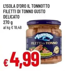 A&O L'isola d'oro il tonnotto filetti di tonno gusto delicato offerta