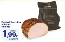 Sigma Petto di tacchino al forno Kometa offerta