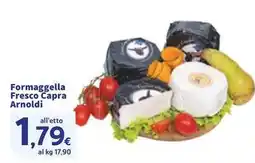 Sigma Formaggella Fresco Capra Arnoldi offerta