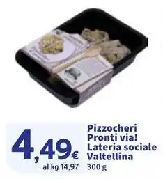 Sigma Pizzocheri Pronti via! Lateria sociale Valtellina offerta