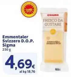 Sigma Emmentaler Svizzero D.O.P. Sigma offerta