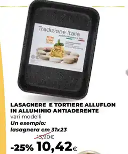 Ipercoop Lasagnere e tortiere alluflon in alluminio antiaderente offerta