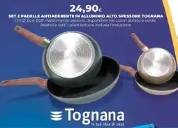 Ipercoop Set 2 padelle antiaderente in alluminio alto spessore TOGNANA offerta