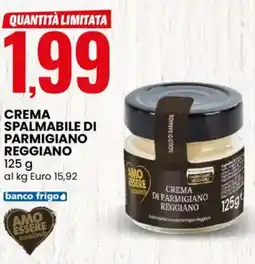 Eurospin Crema spalmabile di parmigiano reggiano AMO ESSERE offerta
