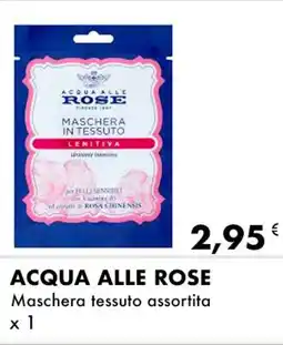 Iper Tosano ACQUA ALLE ROSE Maschera tessuto assortita × 1 offerta