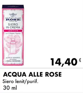 Iper Tosano ACQUA ALLE ROSE Siero lenit/purif. offerta
