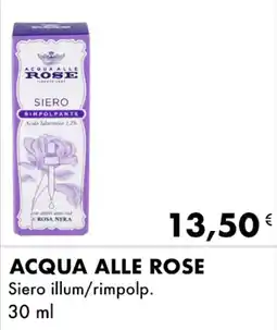 Iper Tosano ACQUA ALLE ROSE Siero illum/rimpolp. offerta