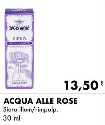 Iper Tosano ACQUA ALLE ROSE Siero illum/rimpolp. offerta