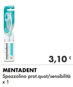 Iper Tosano MENTADENT Spazzolino prot.quot/sensibilità x 1 offerta