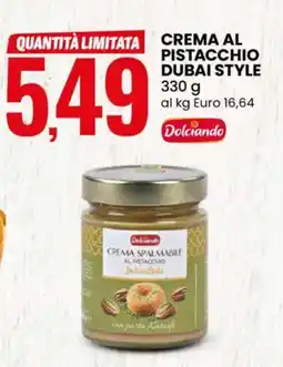 Eurospin Crema al pistacchio dubai PISTACCHIO DUBAI STYLE 330 g Dolciando offerta