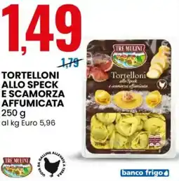 Eurospin Tortelloni allo speck e scamorza affumicata TRE MULINI offerta