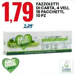 Eurospin Fazzoletti di carta, 4 veli, 18 pacchetti, 10 pz AMO ESSERE offerta