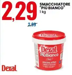 Eurospin Smacchiatore "più bianco" Dexal offerta