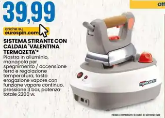 Eurospin Sistema stirante con caldaia 'valentina TERMOZETA offerta