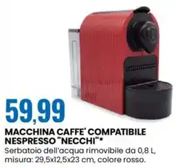 Eurospin Macchina caffe' compatibile nespresso NECCHI offerta