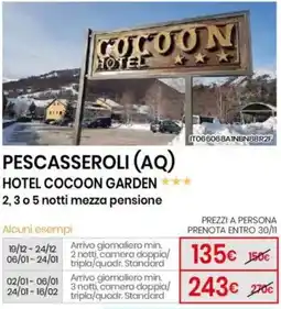 Eurospin PESCASSEROLI (AQ) HOTEL COCOON GARDEN 2,3 o 5 notti offerta