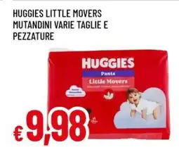 A&O Huggies little movers mutandini varie taglie e pezzature offerta
