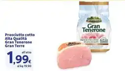 Sigma Prosciutto cotto Alta Qualità Gran Tenerone Gran Terre offerta