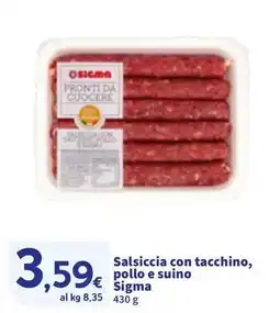 Sigma Salsiccia con tacchino, pollo e suino Sigma offerta