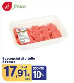 Sigma Bocconcini di vitello è Fresco offerta