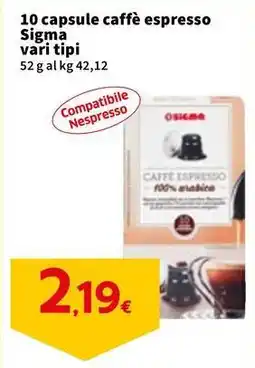 Sigma 10 capsule caffè espresso Sigma offerta