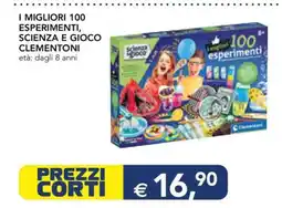 Esselunga I MIGLIORI 100 ESPERIMENTI, SCIENZA E GIOCO CLEMENTONI offerta