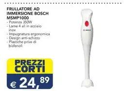 Esselunga Frullatore ad Immersione Bosch MSMP1000 offerta