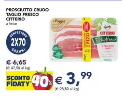 Esselunga Prosciutto Crudo Taglio Fresco Citterio offerta
