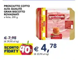 Esselunga Prosciutto Cotto Alta Qualità Gran Biscotto Rovagnati offerta