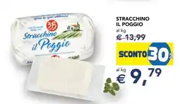 Esselunga STRACCHINO IL POGGIO offerta