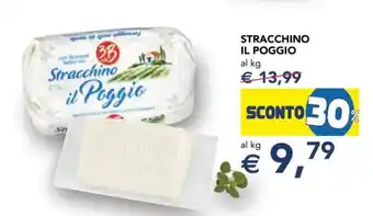 Esselunga STRACCHINO IL POGGIO offerta