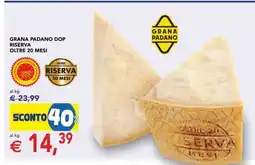 Esselunga Grana Padano DOP Riserva Oltre 20 Mesi offerta