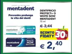 Esselunga Mentadent Dentifricio Protect+ o White Now offerta