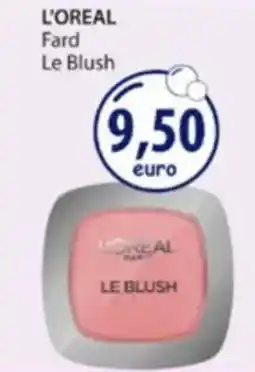 Acqua & Sapone L'OREAL Fard Le Blush offerta